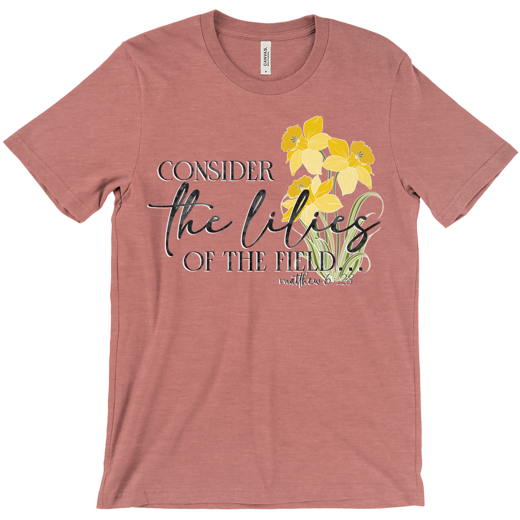 Consider the Lilies T-Shirt (Adult)