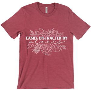 Easily Distracted by Plants T-Shirt (Adult)