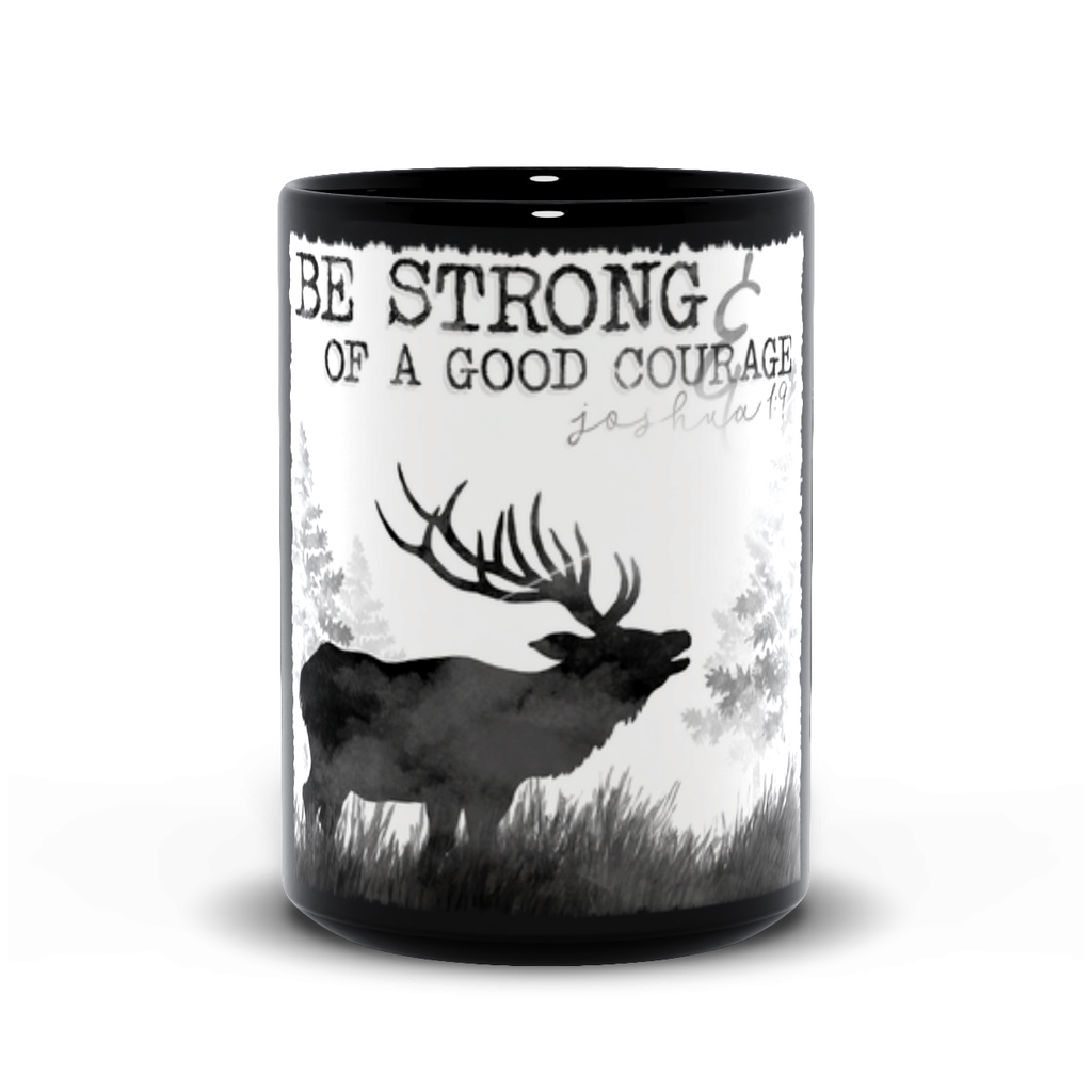 “Be Strong…” Elk Mug